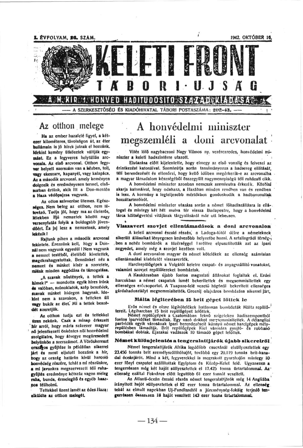 1942. OKTÓBER 10. L ÉVFOLYAM, «ft. SZÁM. TAJ 0 R I UJ SÄG A SZĽRKESZTÔSÉa ÉS KIADÓHIVATAL TÁBORI POSTASZAMA : 2 0 2-4 3.