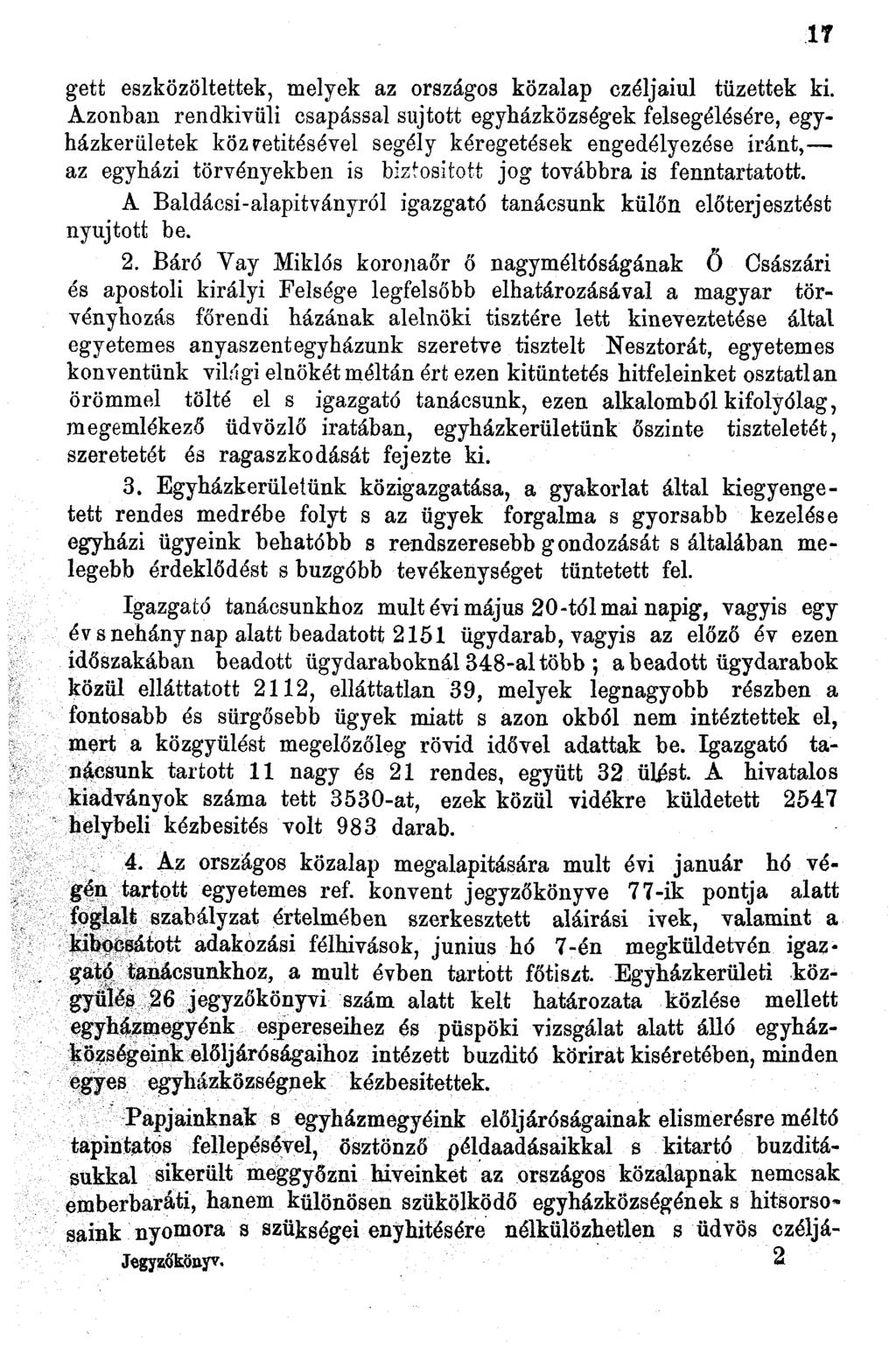gett eszközöltettek, melyek az országos közalap czéljaiul tűzettek ki.