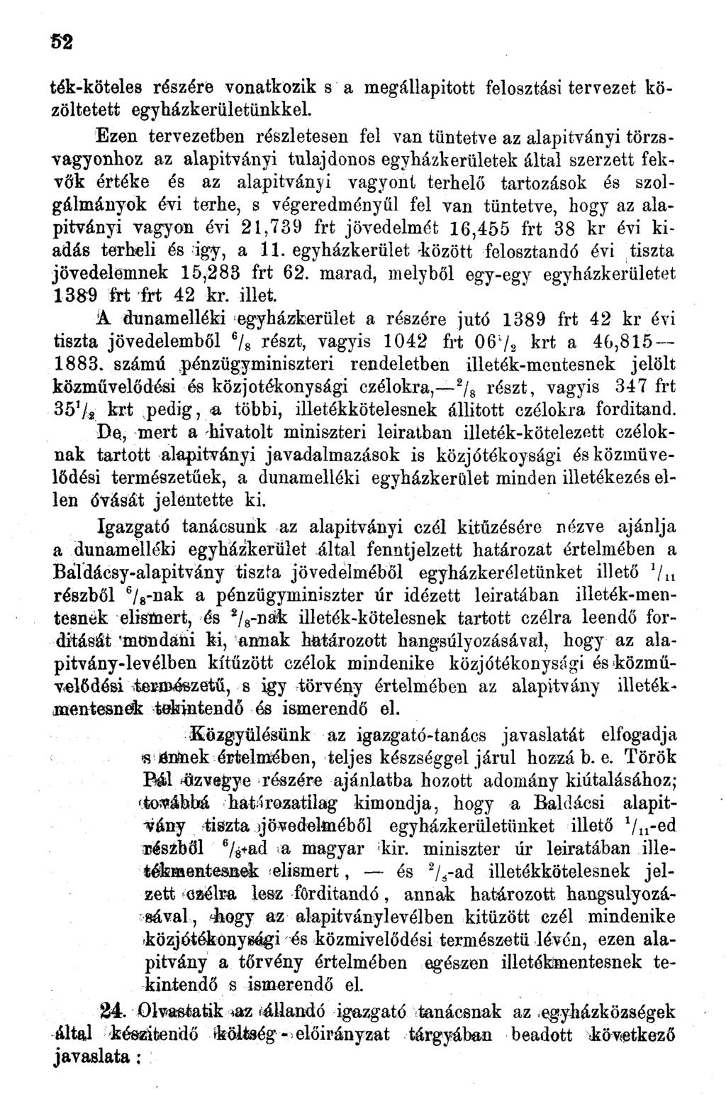 5 ték-köteles részére vonatkozik s a megállapított felosztási tervezet közöltetett egyházkerületünkkel.