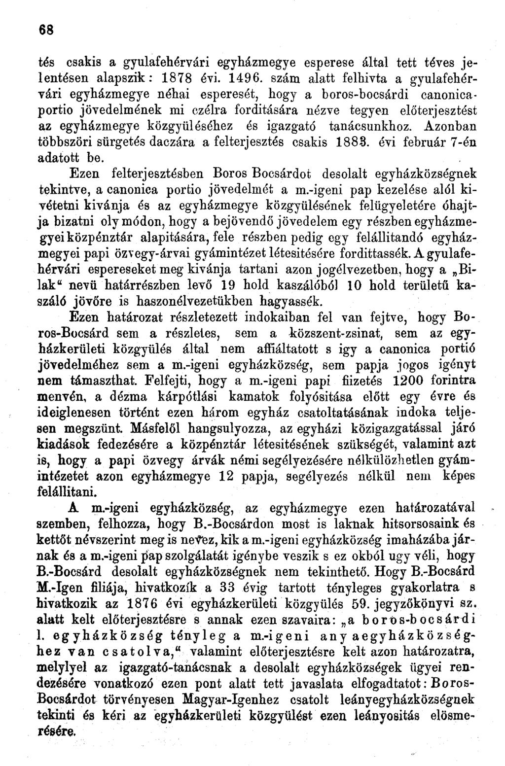 68 tés csakis a gyulafehérvári egyházmegye esperese által tett téves jelentésen alapszik: 878 évi. 496.