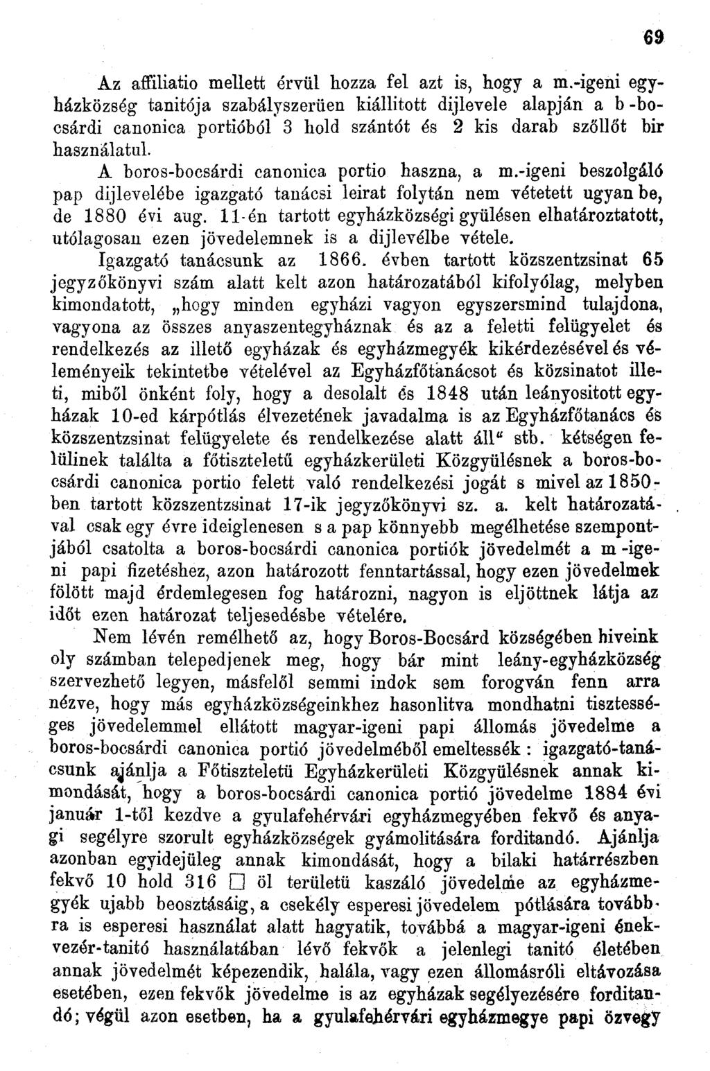 Az affiliatio mellett érvül hozza fel azt is, hogy a m.