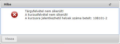 képernyőre a tárgy nevére kattintva, a megjelenő Tárgyadatok Táblázatos előkövetelmény fülén ellenőrizhetjük a tárgy felvételéhez szükséges követelményeket.