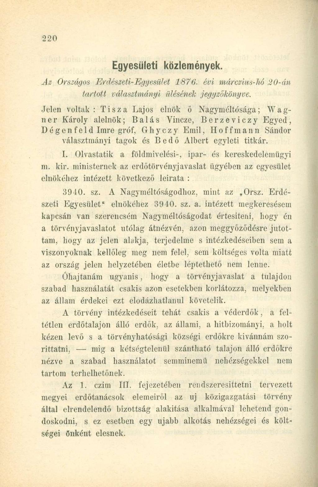 Egyesületi közlemények. Az Országos Erdészeti-Egyesület 1876. évi márczius-hó 20-án tartott választmányi ülésének jegyzőkönyve.