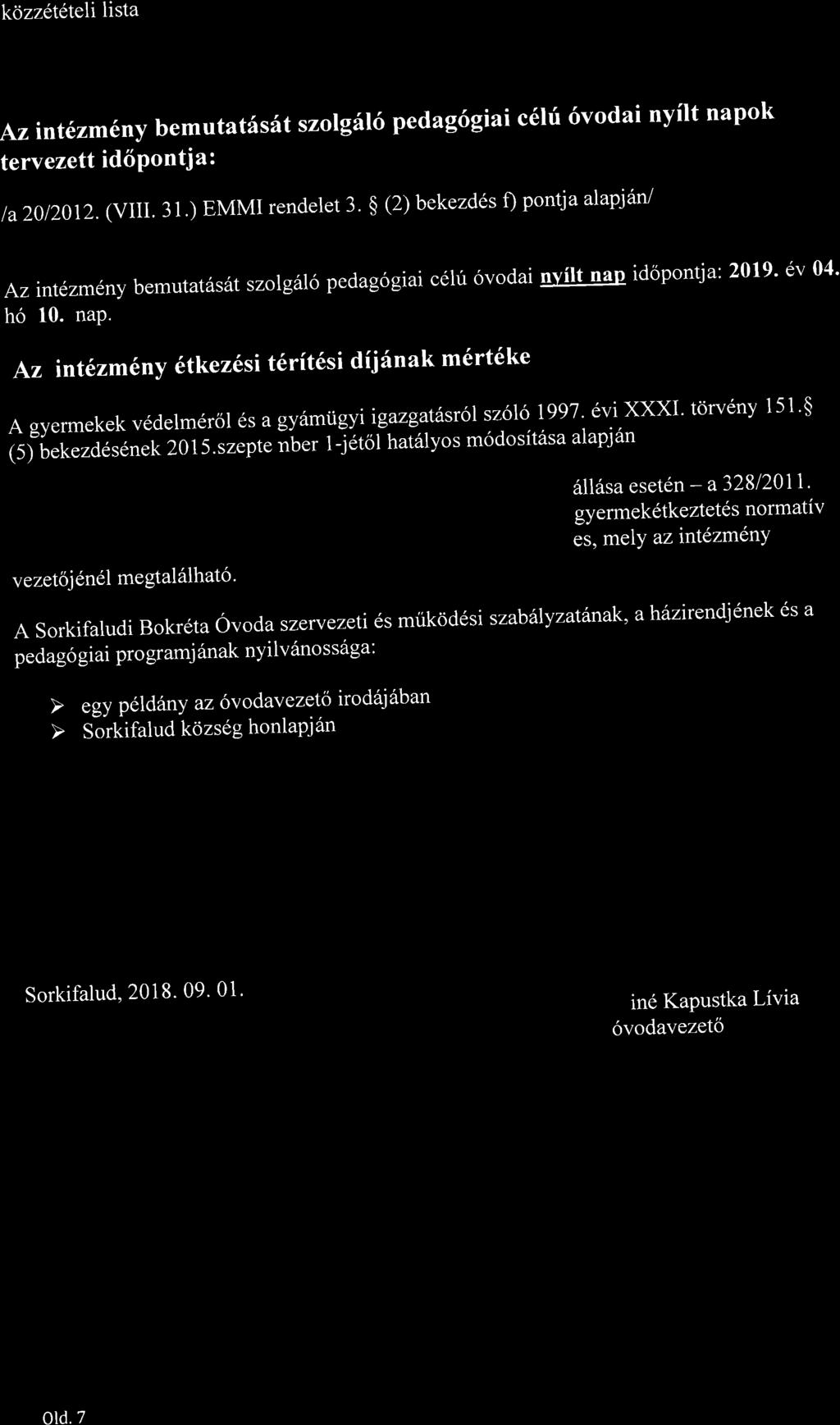 kozz6tdteli lista 201812019 neve16si 6v Lzint'zmeny bemu tatssiltszolgril6 pedag6giai c6hi 6vodai nyilt napok tervezett id6pontja: 1a2012012.(vlll.