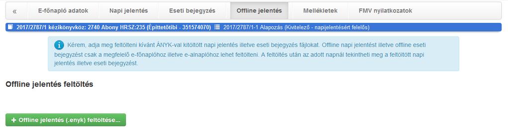 eseti bejegyzést rögzíthet offline módon is, közlekedési e-napló alkalmazásban nincs rá lehetőség.