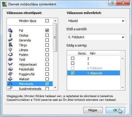 Műveletként válasszuk a Másold műveletet (a Vágd ki, ill. a Töröld lehetőség választható még).
