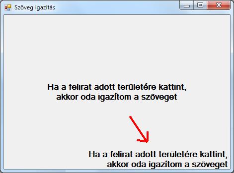 27 / 191 2013.11.04. 8:03 Magyarázat: A 9 külön lehetőség miatt ne hozzunk létre komponenseket, és írjunk külön eseménykezelőket.