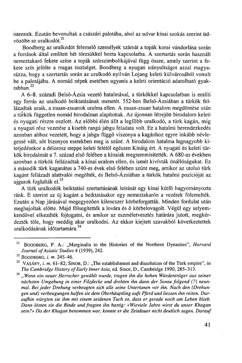 istennek. Ezután bevonultak a császári palotába, ahol az udvar kínai szokás szerint üd- 21 vözölte az uralkodót.