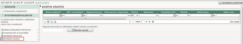 1.10 Borítékok mentése A sikeres ragszám/azonosító lekérdezést követően a Borítékok mentése gomb hatására a feldolgozott tétel eltűnik a táblából, és átkerül az Átvételi adatok feldolgozása táblába.