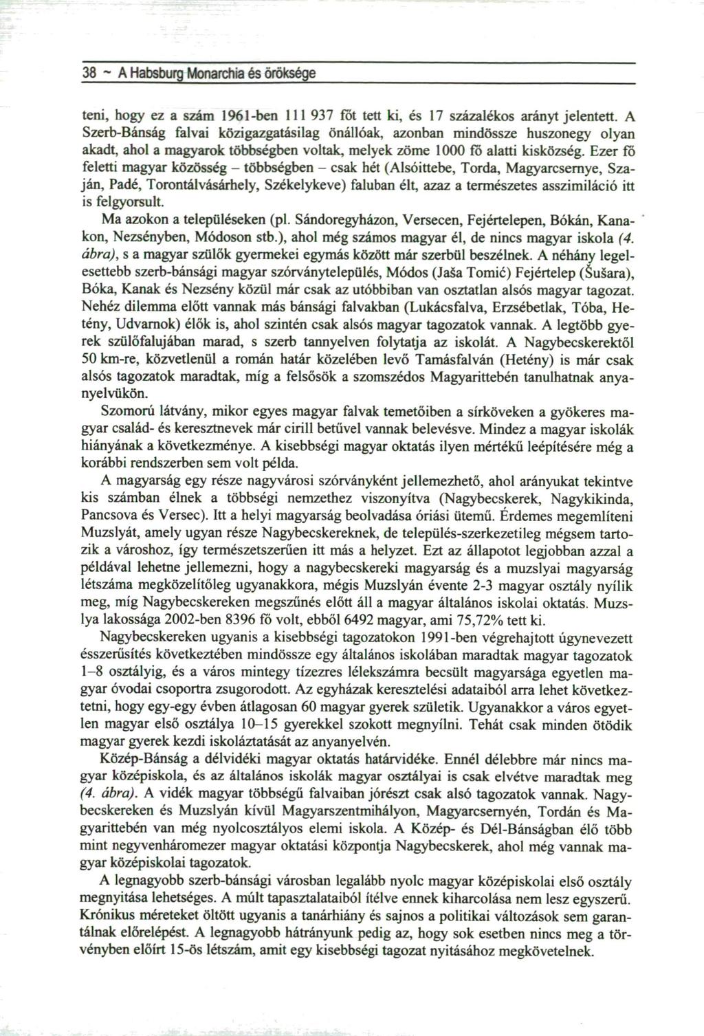 8 ~ A Habsburg Monarchia és öröksége teni, hogy ez a szám 96ben 97 fot tett ki, és 7 százalékos arányt jelentett.