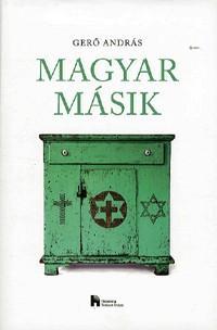 a jegyzetekben Jelzet: 930 H27 Lelőhely: Társadalom Tudomány olvasóterem Magyar másik : értelmezések és reprezentációk. - Budapest : Habsburg Tört. Int.