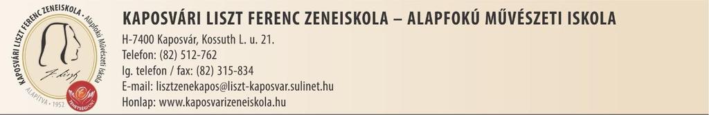 Kaposvári Liszt Ferenc Zeneiskola Alapfokú Művészeti Iskola Könyvtárhasználati rendje Könyvtár szervezeti és működési szabályzata 2018.