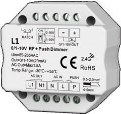 Input signal: RF(2.4GHz) / Push Switch Dimension: 52x52x26mmmm Weight: 70g One RF switch can accept up to 10 remote control.