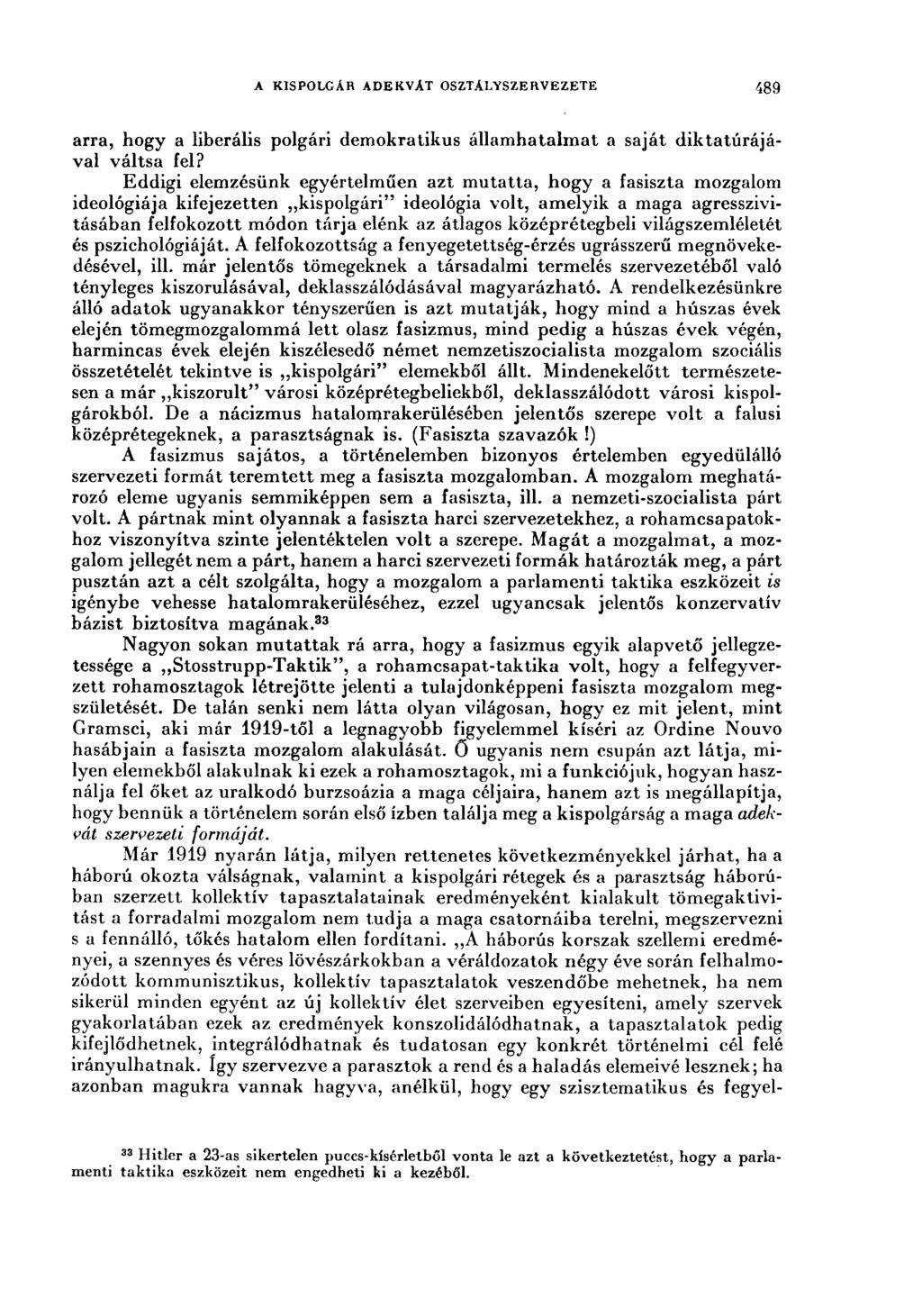 a kispolgár adekvát osztálysze rvezete 489 arra, hogy a liberális polgári demokratikus államhatalmat a saját diktatúrájával váltsa fel?