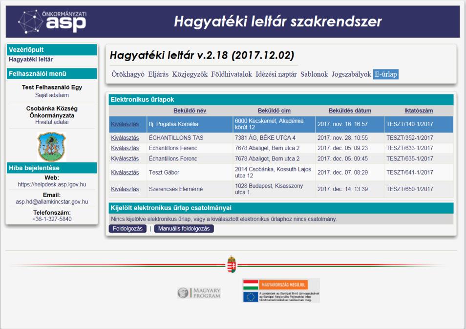 3 Hagyaték szakrendszer- Adó szakrendszer A Hagyaték leltár szakrendszer az örökhagyó rögzítésekor, amennyiben az