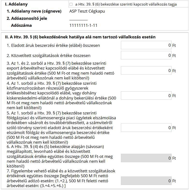 Az űrlap V. blokkja tartalmazza az adózó adatait. Amennyiben az ügyfél saját nevében nyújtja be az űrlapot, adatai az előlapról automatikusan áttöltésre kerülnek.