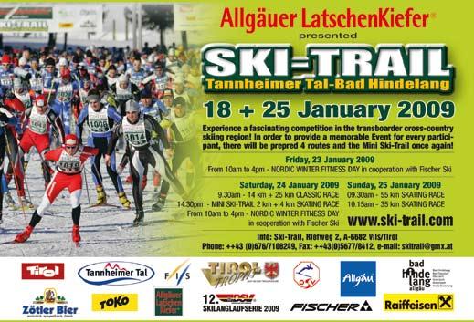 RULES 1.) Early registration until Sunday, 22.02.2009 see registration form (on right side) or www.ganghoferlauf.at. 2.) Late registrations only from 27.02. - 01.03.