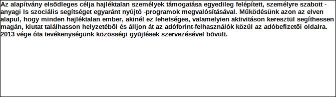 1. Szervezet azonosító adatai 1.1 Név 1.2 Székhely Irányítószám: 1 0 8 2 Település: Budapest Közterület neve: Baross Közterület jellege: utca Házszám: Lépcsőház: Emelet: Ajtó: 41. 1. 2. 1.3 Bejegyző határozat száma: 0 0.