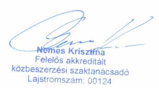 14. melléklet a 44/2015. (XI. 2.) MvM rendelethez KÖZBESZERZÉSI ADATBÁZIS Összegezés az ajánlatok elbírálásáról I. szakasz: Ajánlatkérő I.