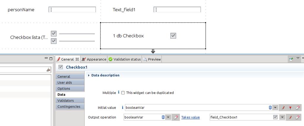 A Form designer használata 3.13. ábra. A Checkbox és a háttér adatkongurációja A 3.13. ábra mutatja, hogy az Initial value, azaz a checkbox induló állapota a booleanvar változóból lesz beállítva.