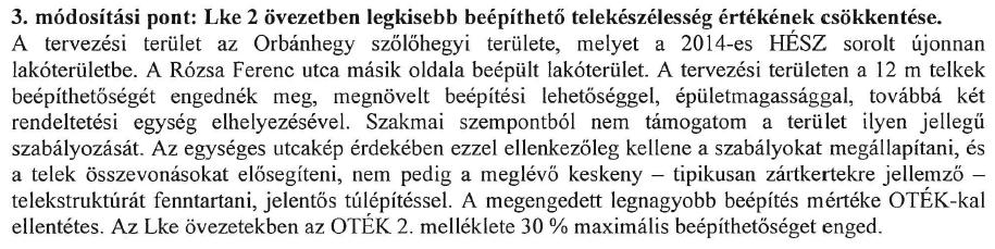 átköltöztetésének. Ennek érdekében teszi lehetővé a HÉSZ a déli területek intenzívebb beépítését, s vezet egyidejűleg a kastélypark megmaradt részén teljes építési tilalmat.