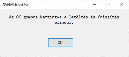 menűből a DVNAV frissítés funkció elindításával az előjövő ablakban az OK gombra kattinve