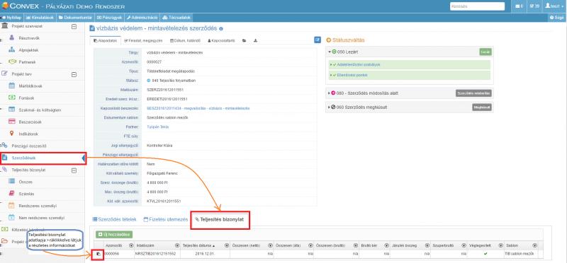 Azon szerződés adatainál is megtaláljuk a teljesítési bizonylatot, amelyhez tartalmát tekintve kapcsolódik. Hogyan hozhatok létre új teljesítési bizonylatot?