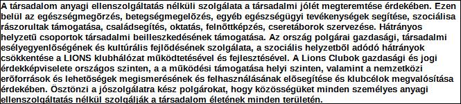 1. Szervezet / Jogi személy szervezeti egység azonosító adatai 1.1 Név: Szervezet 1.2 Székhely: Szervezet Irányítószám: 1 0 6 5 Település: Budapest Podmaniczky K. utca 16 fszt 6 1.