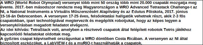 1. Szervezet / Jogi személy szervezeti egység azonosító adatai 1.1 Név: Szervezet 1.2 Székhely: Szervezet Irányítószám: 4 0 3 1 Település: Debrecen Határ 1/A út 1.