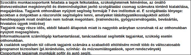 1. Szervezet / Jogi szemly szervezeti egysg azonostó adatai 1.1 Nv: Szervezet 1.