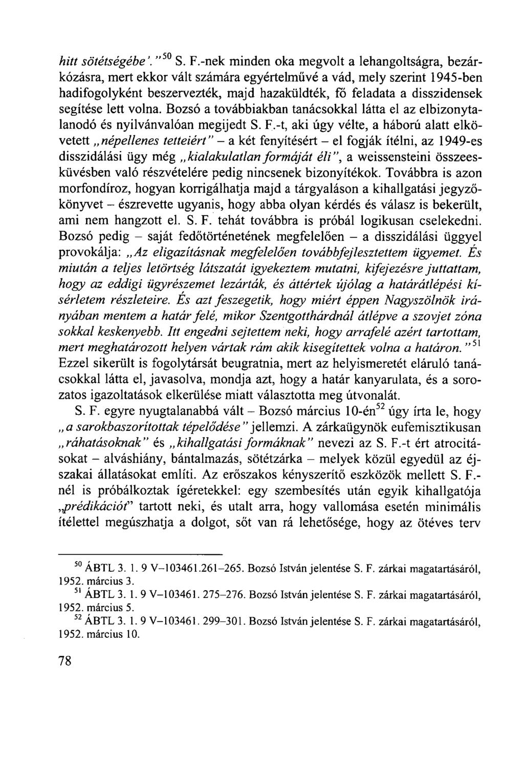 hitt sötétségébe'. " 50 S. F.