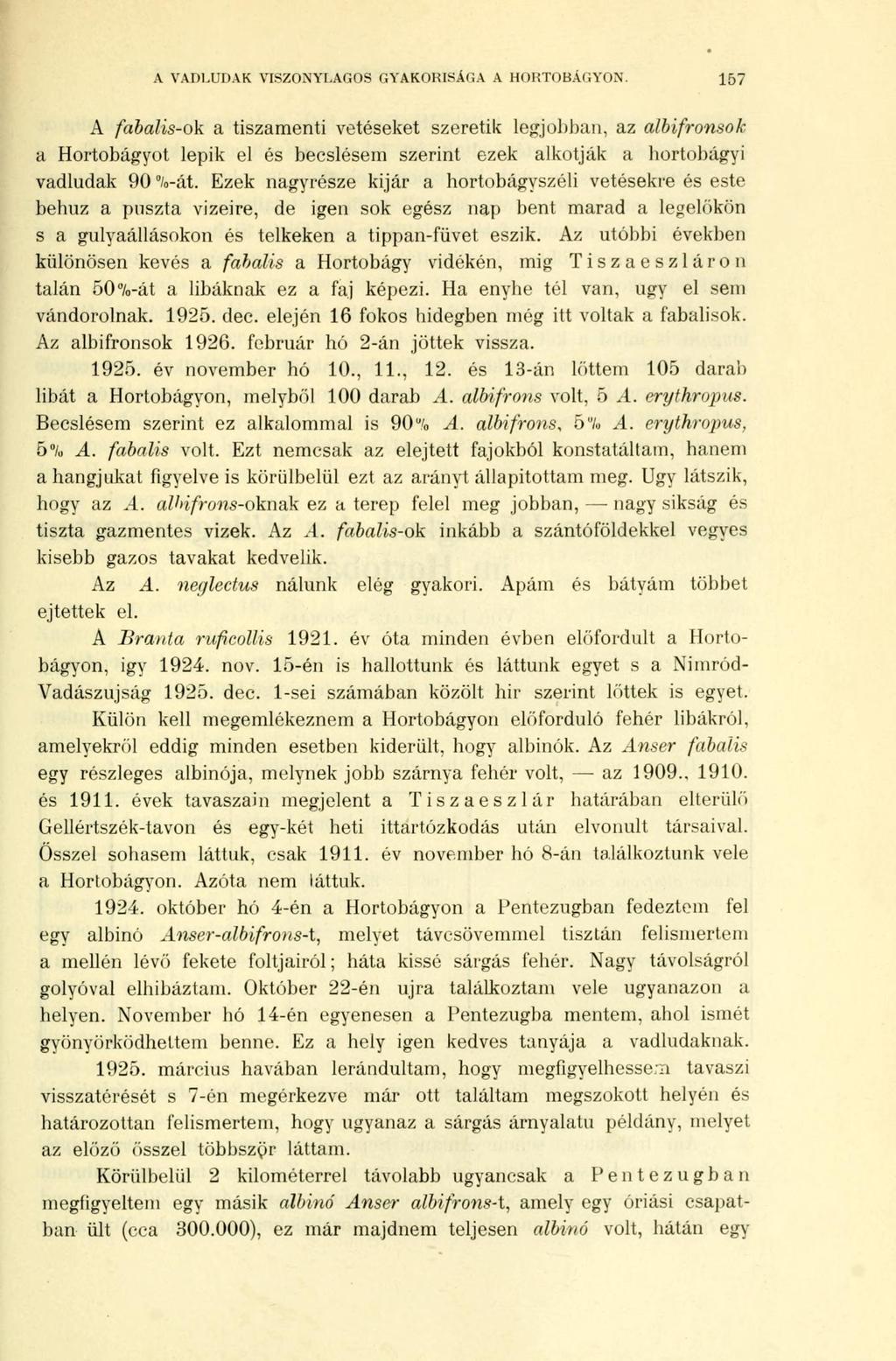 A VADLUDAK VISZONYLAGOS GYAKORISÁGA A HORTOBÁGYON.