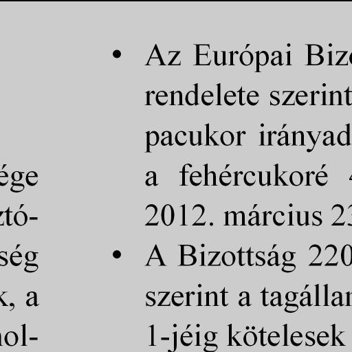 a brazíliai import növekedése nem várható a kvótarendszer eltörlését követıen.