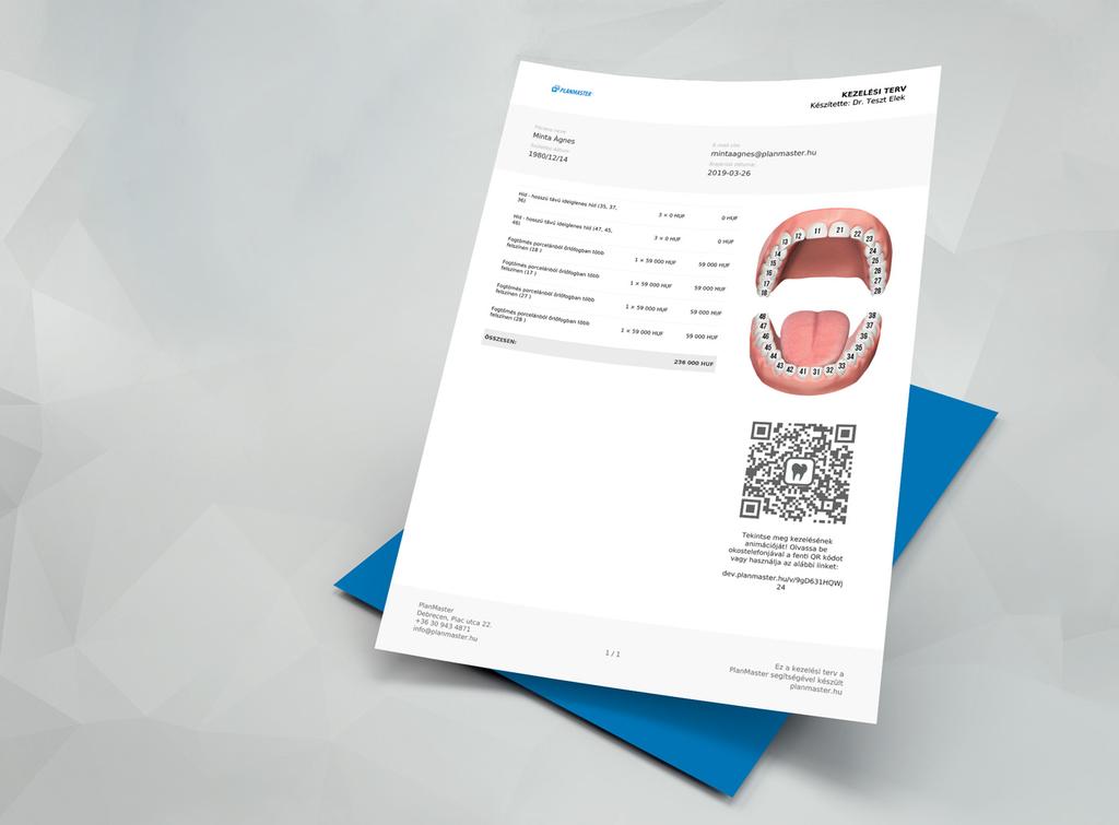 A nagy klinikák fogászati szoftvere Smart tervkészítő modul A PlanMaster képes elemezni a páciens státuszát,