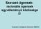 Szavazó ágensek: racionális ágensek egyvéleményű közössége /3. Kooperáció és intelligencia, Dobrowiecki, BME-MIT