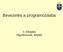 Bevezetés a programozásba. 3. Előadás Algoritmusok, tételek