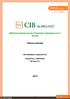 CIB GYÓGYSZERGYÁRTÓK TŐKEVÉDETT SZÁRMAZTATOTT ALAPJA. Féléves jelentés. CIB Befektetési Alapkezelő Zrt. Forgalmazó, Letétkezelő: CIB Bank Zrt.