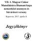 VII. 1. Magyar Cukor Manufaktúra Diamant kupa nemzetközi uszonyos és búvárúszó verseny. Kaposvár, április 8. Jegyzőkönyv