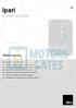 Ipari D-PRO ACTION. Vezérlőegység. Motors For Gates. tes. Motos For Ga. Motos For Gates. Motos For Gates. tos. ate. Motos For Gates.