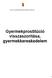 SZOCIÁLIS ÉS GYERMEKVÉDELMI FŐIGAZGATÓSÁG. Gyermekprostitúció visszaszorítása, gyermekkereskedelem