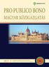 PRO PUBLICO BONO. Magyar Közigazgatás. Közigazgatás-tudományi szakmai folyóirata