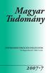 Magyar Tudomány. infokommunikációs hálózatok Vendégszerkesztő: Sallai Gyula