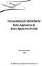 FELHASZNÁLÓI KÉZIKÖNYV Kulcs-Egyszeres és Kulcs-Egyszeres PLUSZ