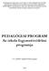PEDAGÓGIAI PROGRAM Az iskola fogyasztóvédelmi programja