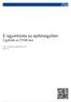 E-ügyintézés az építésügyben Ügyfelek az ÉTDR-ben. Verzió: etdr_jegyzet_ugyfeleknek_01c.odt 2013-04-01