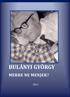 BULÁNYI GYÖRGY MERRE NE MENJEK?