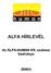 ALFA HÍRLEVÉL. Az ALFA-HUMAN Kft. szakmai kiadványa 2009/3