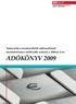 Tudnivalók a munkavállalói adóbevallásról munkabér(szja-) adófizetők számára a 2008-as évre