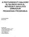 A PESTHIDEGKÚTI WALDORF ÁLTALÁNOS ISKOLA, MŰVÉSZETI ISKOLA ÉS GIMNÁZIUM PEDAGÓGIAI PROGRAMJA