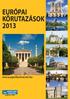 EURÓPAI KÖRUTAZÁSOK 2013